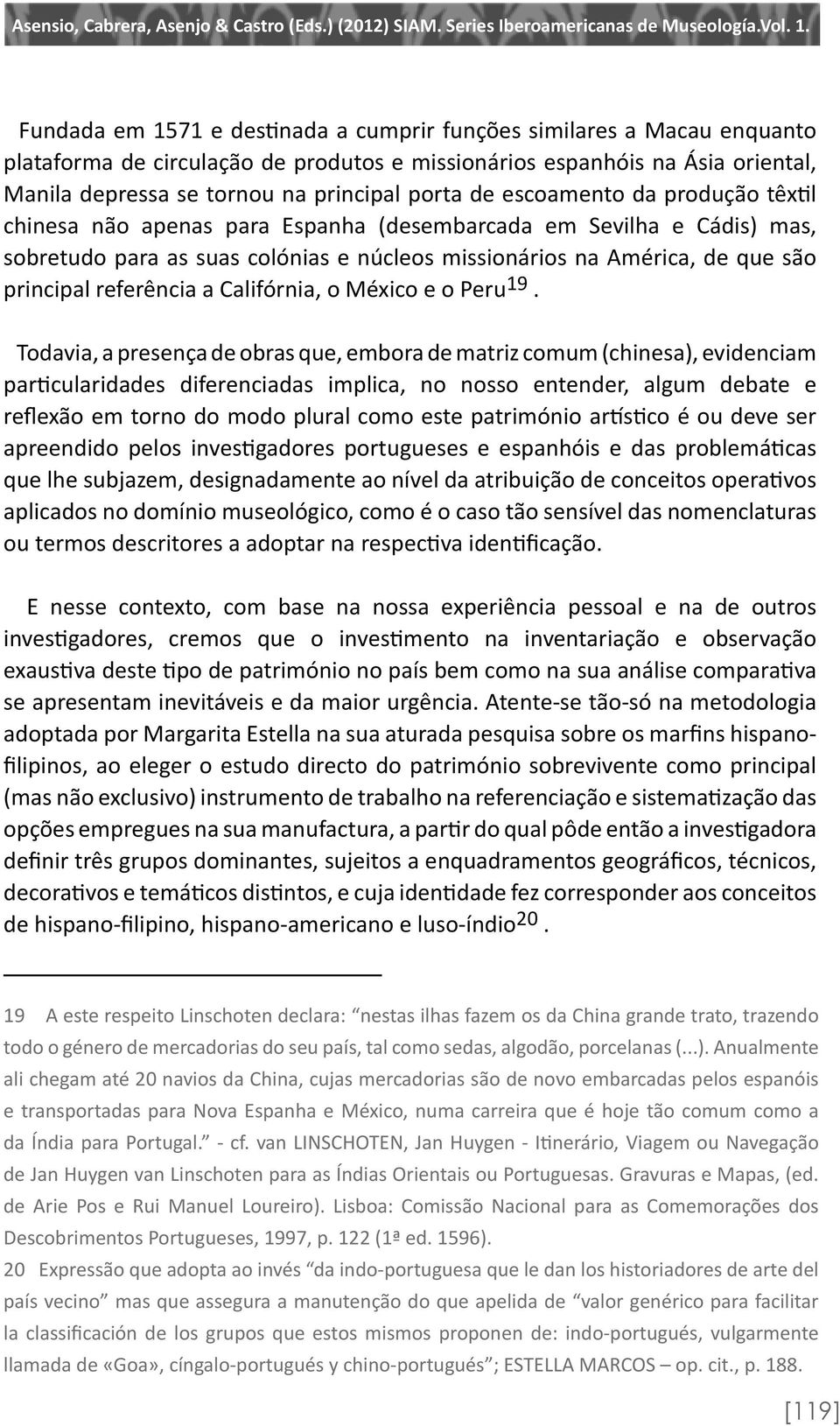 referência a Califórnia, o México e o Peru 19.