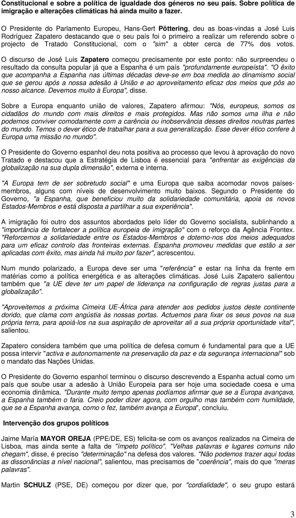 Constitucional, com o "sim" a obter cerca de 77% dos votos.