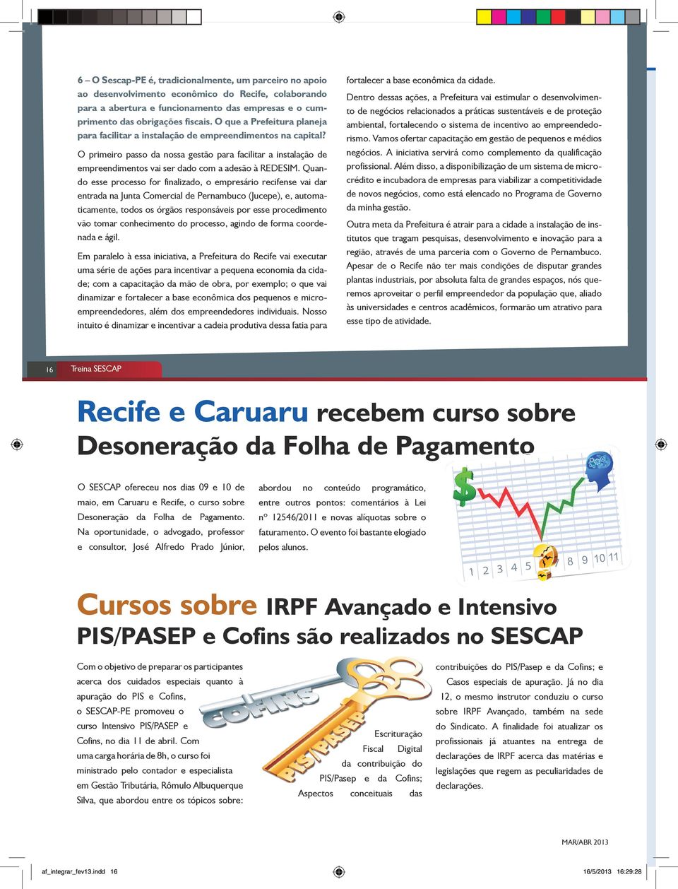 O primeiro passo da nossa gestão para facilitar a instalação de empreendimentos vai ser dado com a adesão à REDESIM.