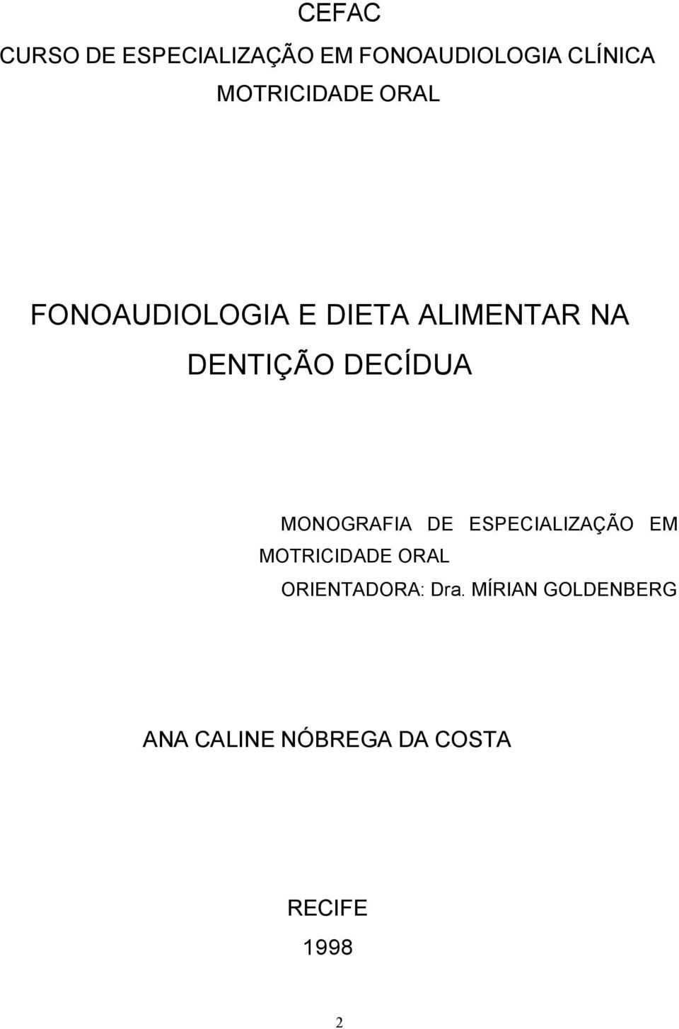 DECÍDUA MONOGRAFIA DE ESPECIALIZAÇÃO EM MOTRICIDADE ORAL