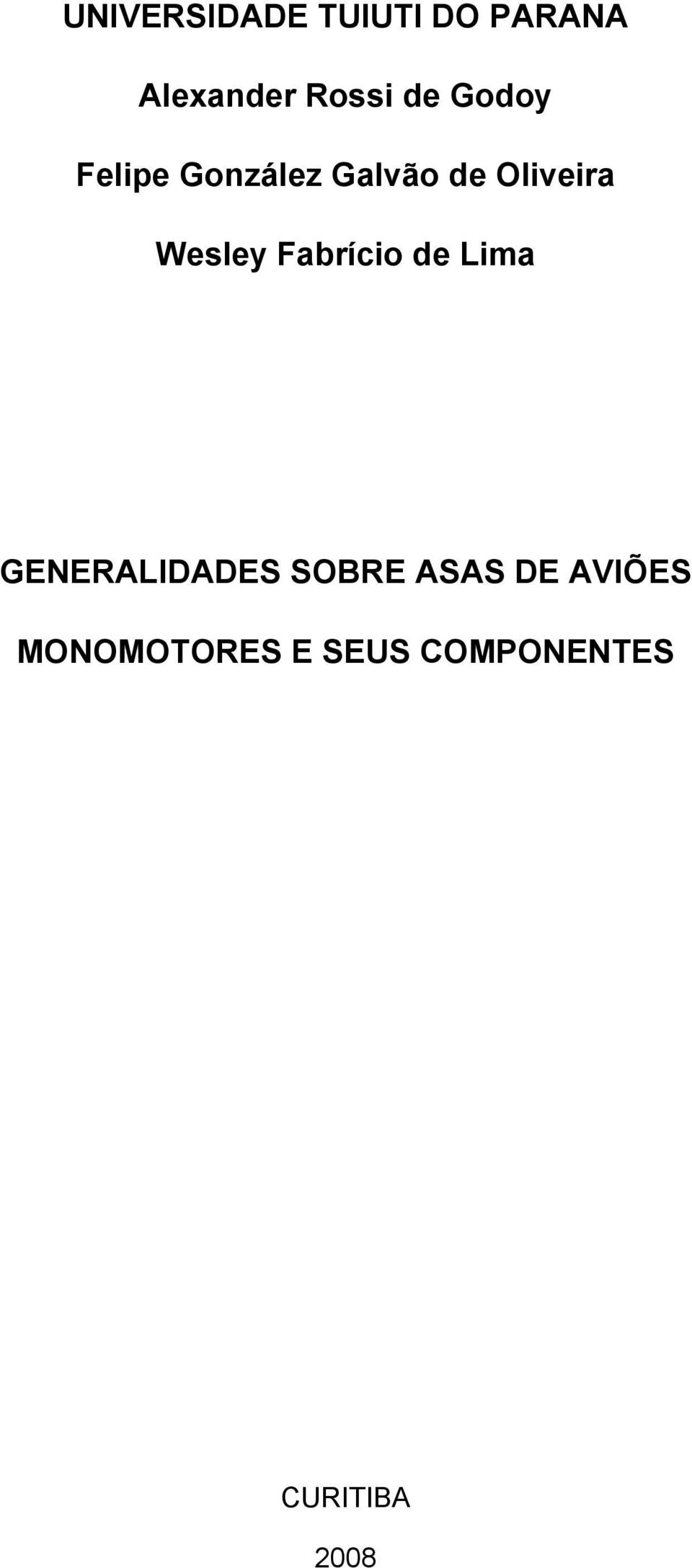 Fabrício de Lima GENERALIDADES SOBRE ASAS DE