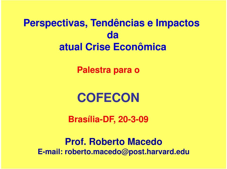 COFECON Brasília-DF, 20-3-0909 Prof.