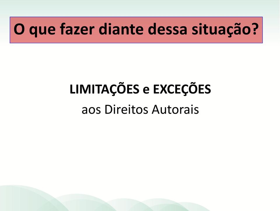 LIMITAÇÕES e