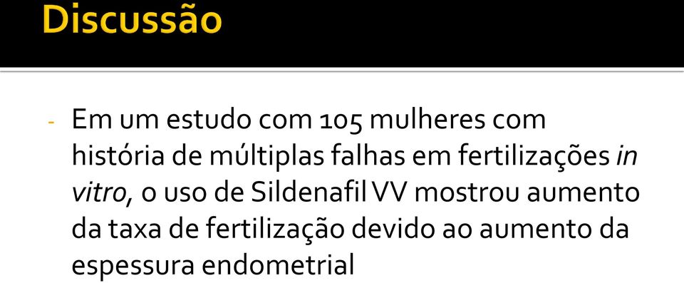 de Sildenafil VV mostrou aumento da taxa de