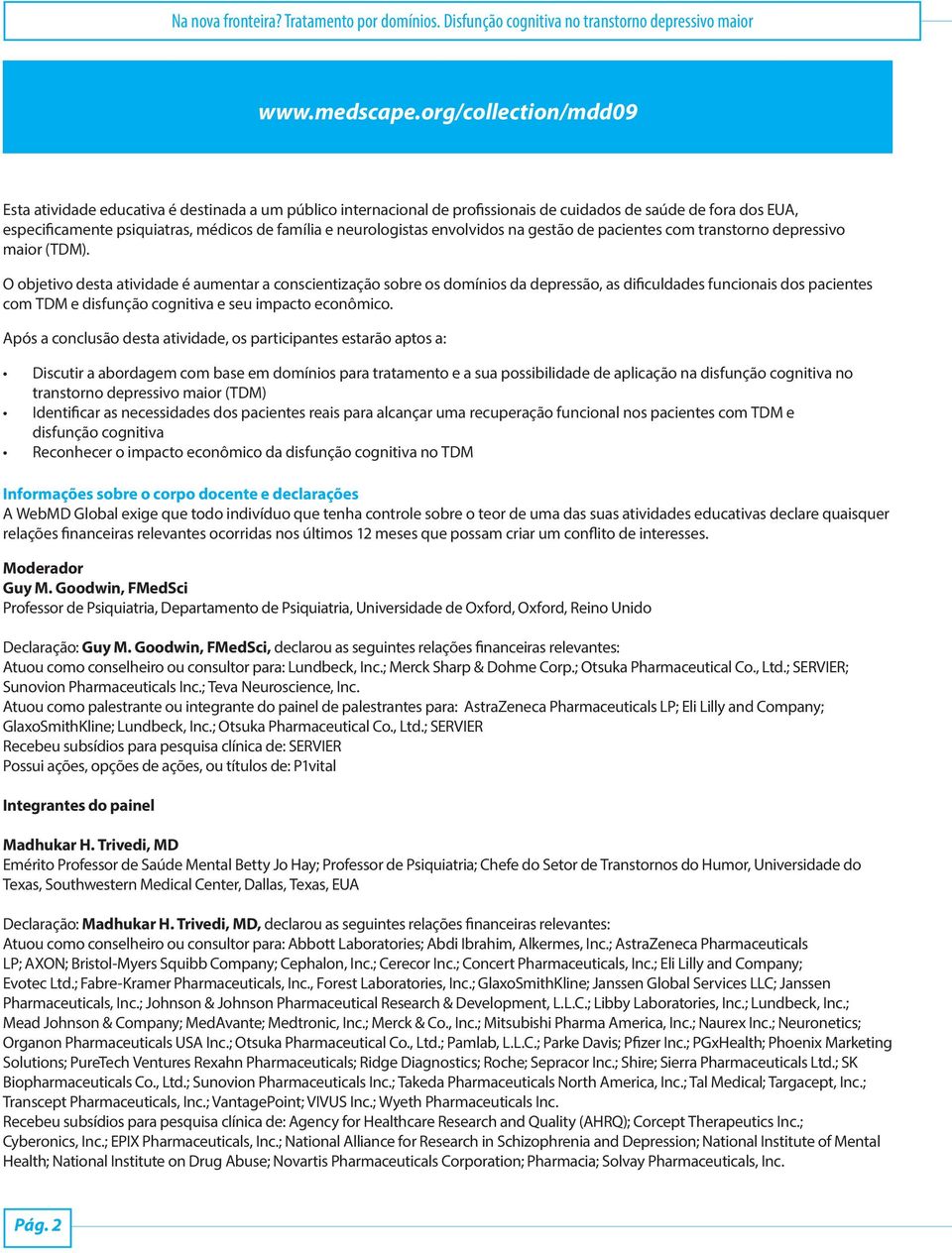 neurologistas envolvidos na gestão de pacientes com transtorno depressivo maior (TDM).