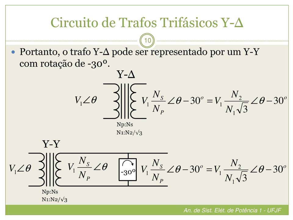 -30º. Y- 10 V 1 θ S V1 θ 30 = V1 θ 30 P 1 3