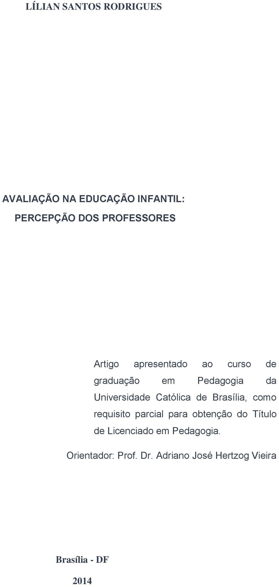 Universidade Católica de Brasília, como requisito parcial para obtenção do