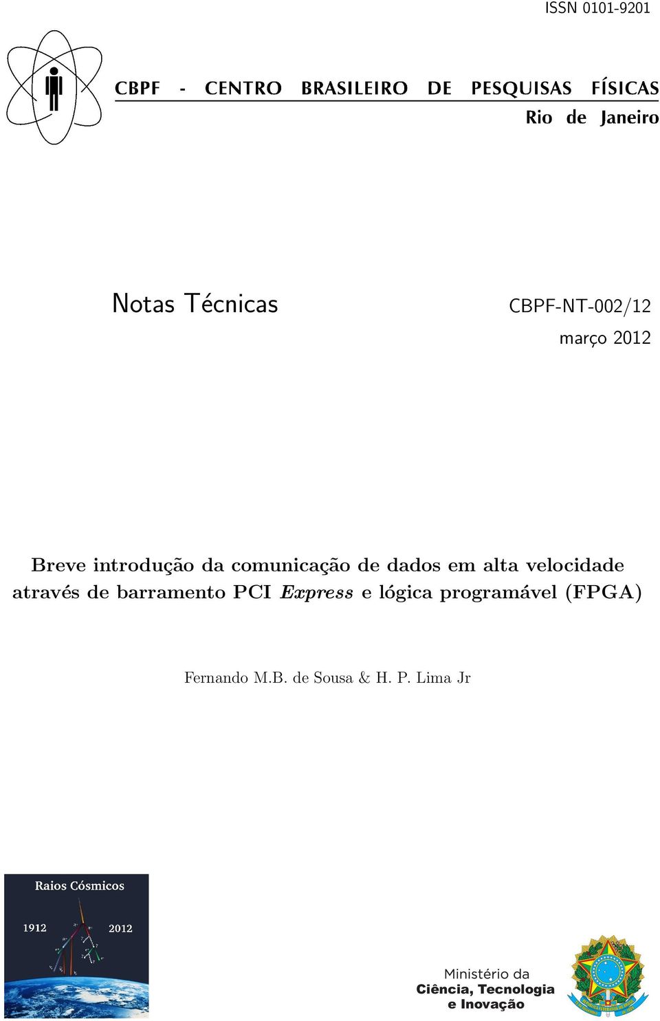 de barramento PCI Express e lógica programável (FPGA)