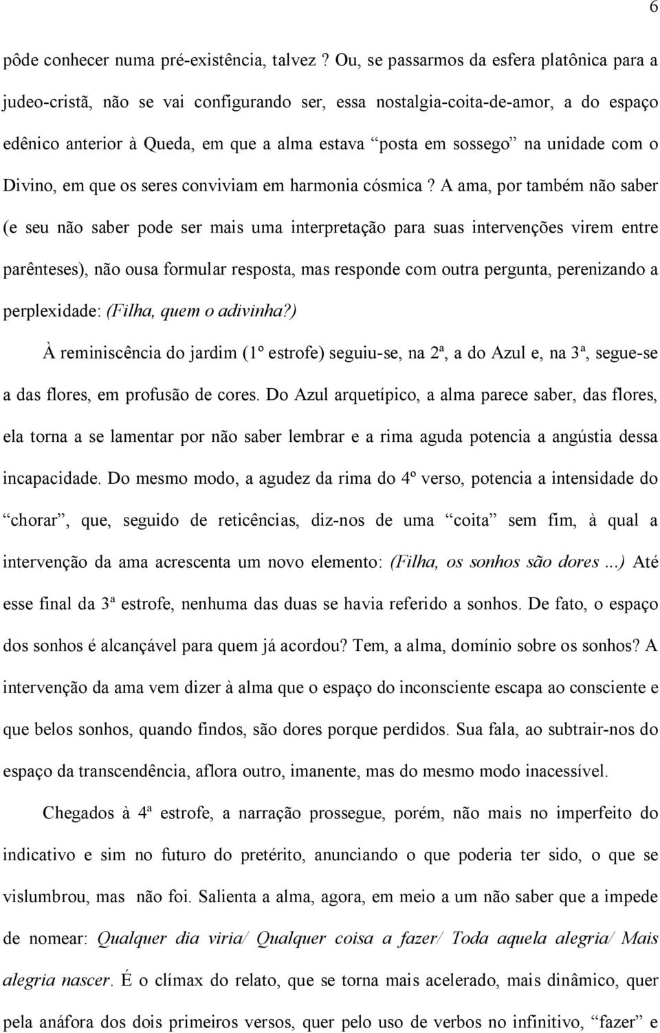 unidade com o Divino, em que os seres conviviam em harmonia cósmica?