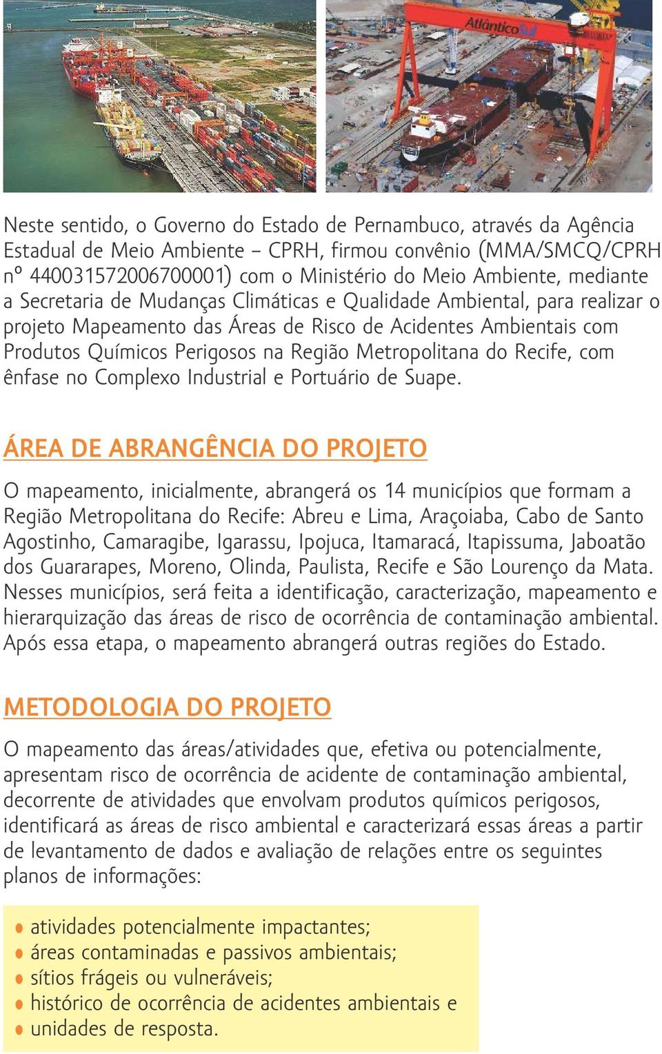 Recife, com ênfase no Complexo Industrial e Portuário de Suape.