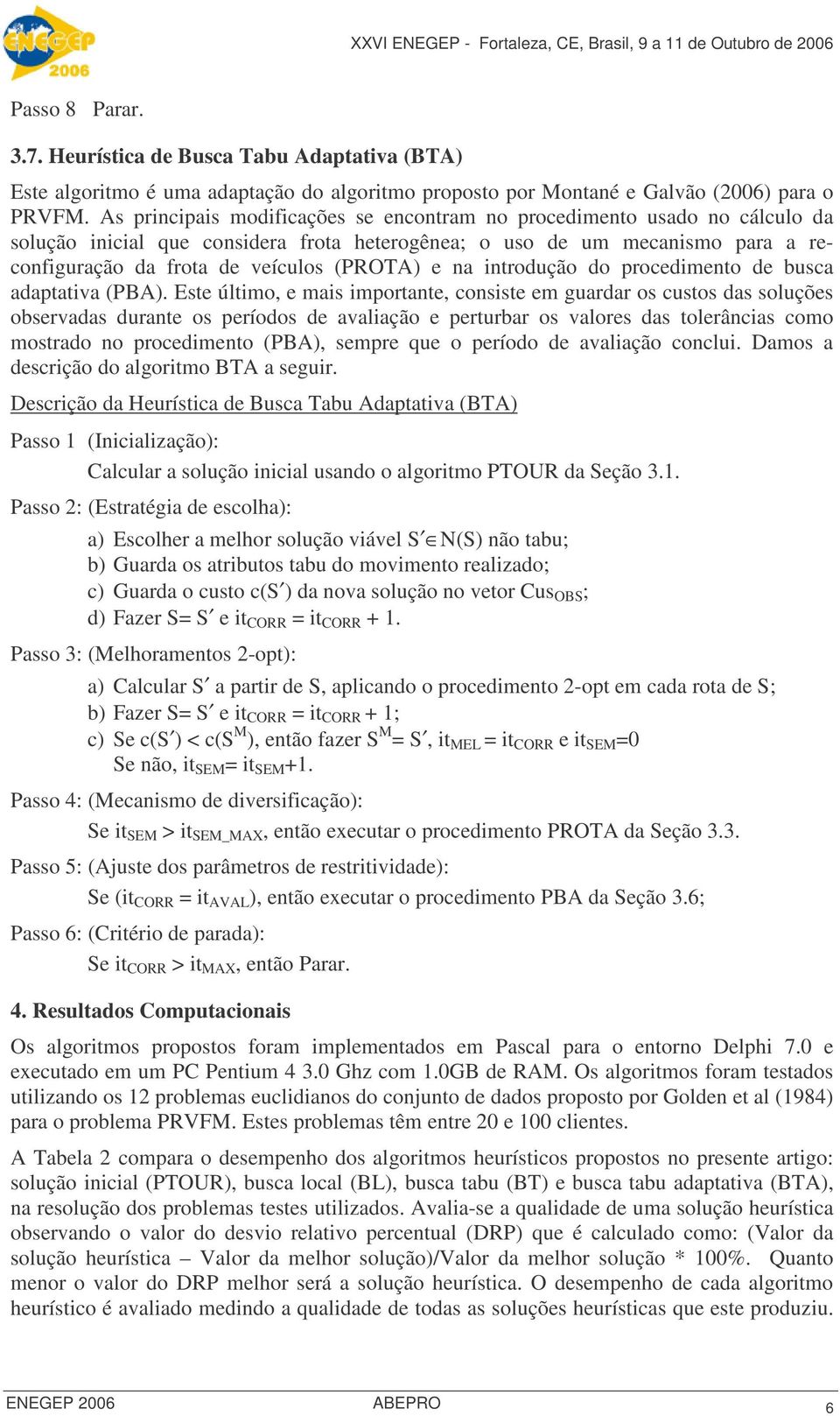 na introdução do procedimento de busca adaptativa (PBA).