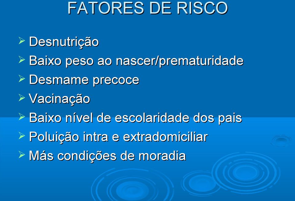 Vacinação Baixo nível de escolaridade dos