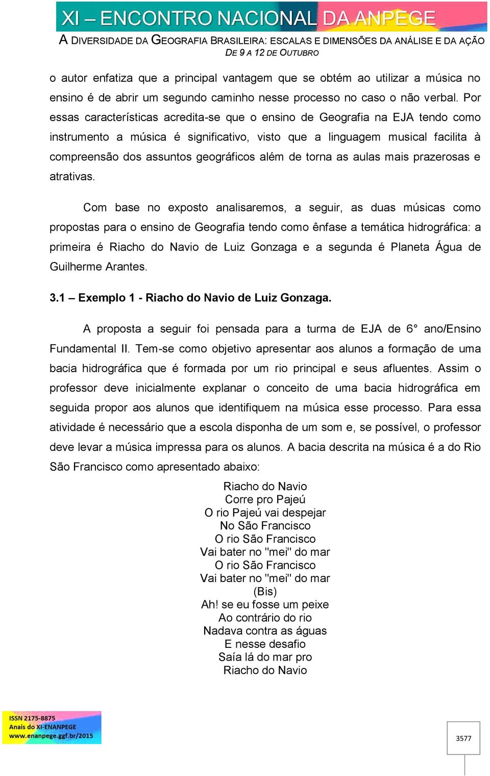 além de torna as aulas mais prazerosas e atrativas.