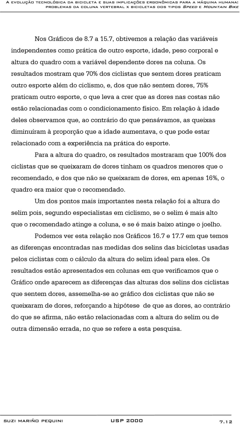 costas não estão relacionadas com o condicionamento físico.