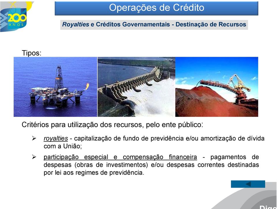 de dívida com a União; participação especial e compensação financeira - pagamentos de p p ç p p ç p g