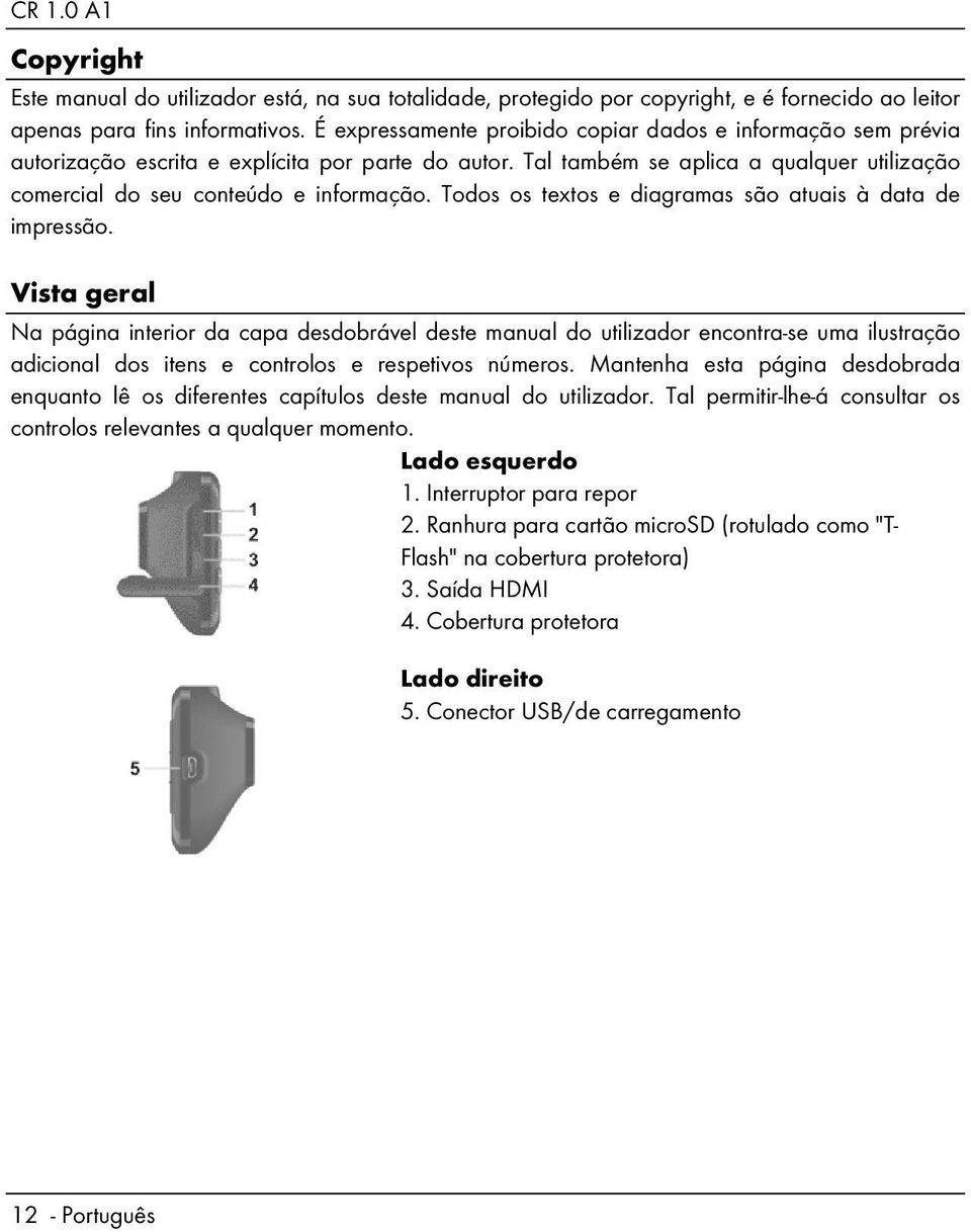 Todos os textos e diagramas são atuais à data de impressão.