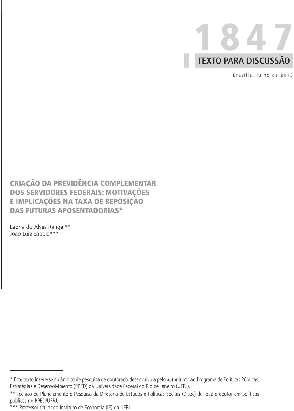 Programa de Políticas Públicas, Estratégias e Desenvolvimento (PPED) da Universidade Federal do Rio de Janeiro (UFRJ).