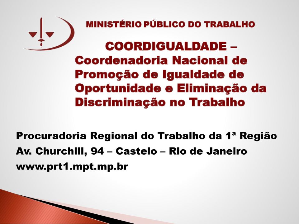 da Discriminação no Trabalho Procuradoria Regional do Trabalho