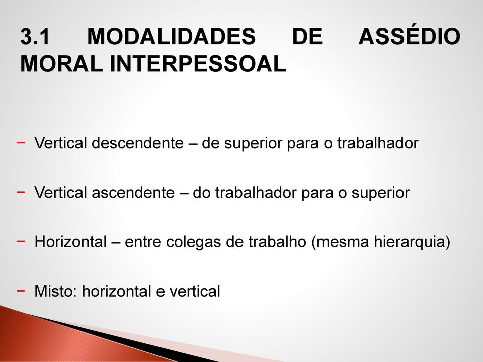 ascendente do trabalhador para o superior Horizontal entre