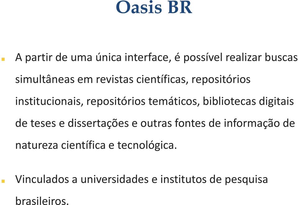 bibliotecas digitais de teses e dissertações e outras fontes de informação de