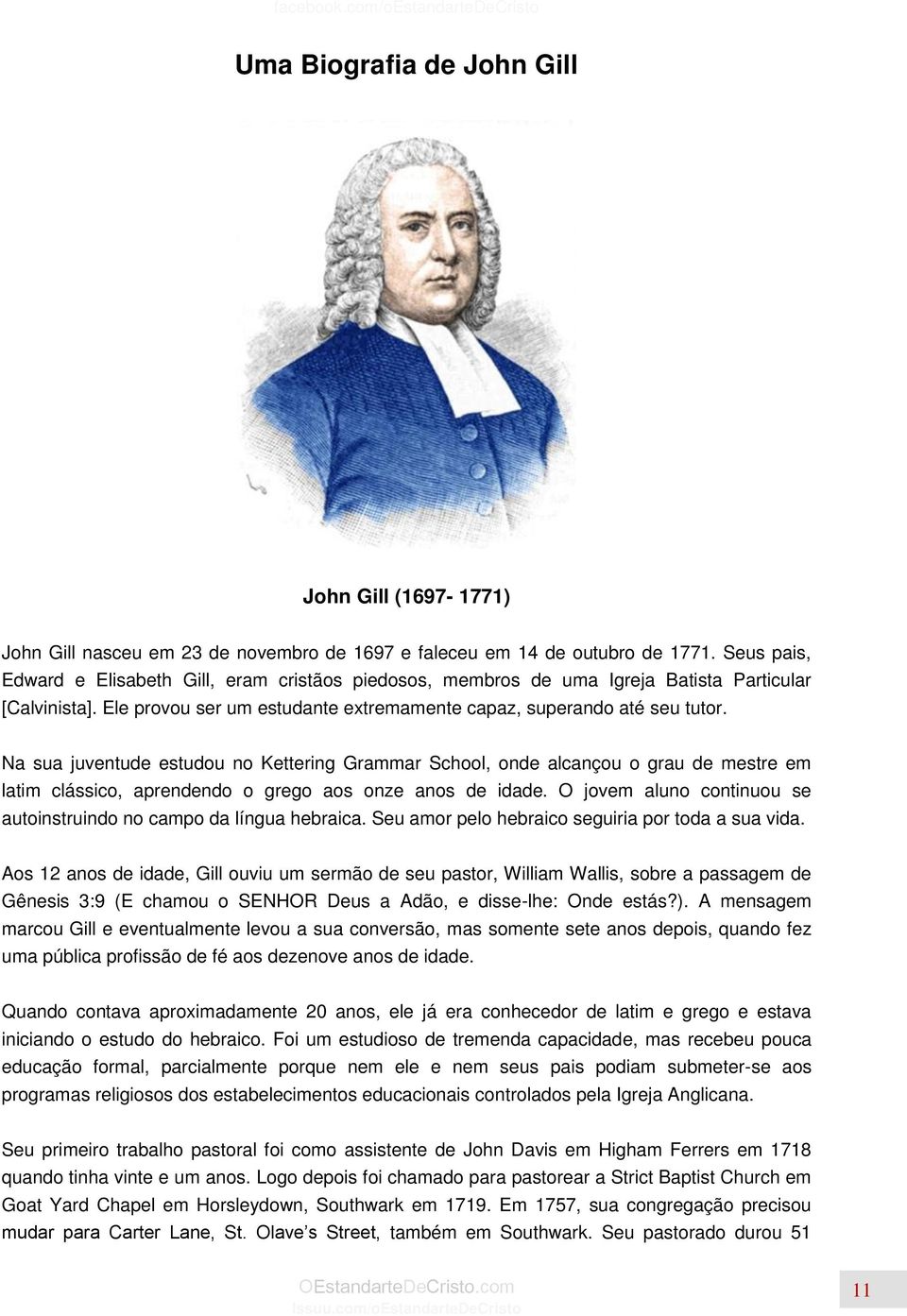 Na sua juventude estudou no Kettering Grammar School, onde alcançou o grau de mestre em latim clássico, aprendendo o grego aos onze anos de idade.