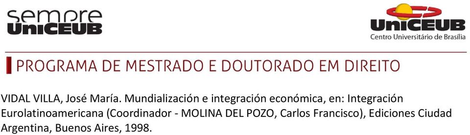 Integración Eurolatinoamericana (Coordinador -