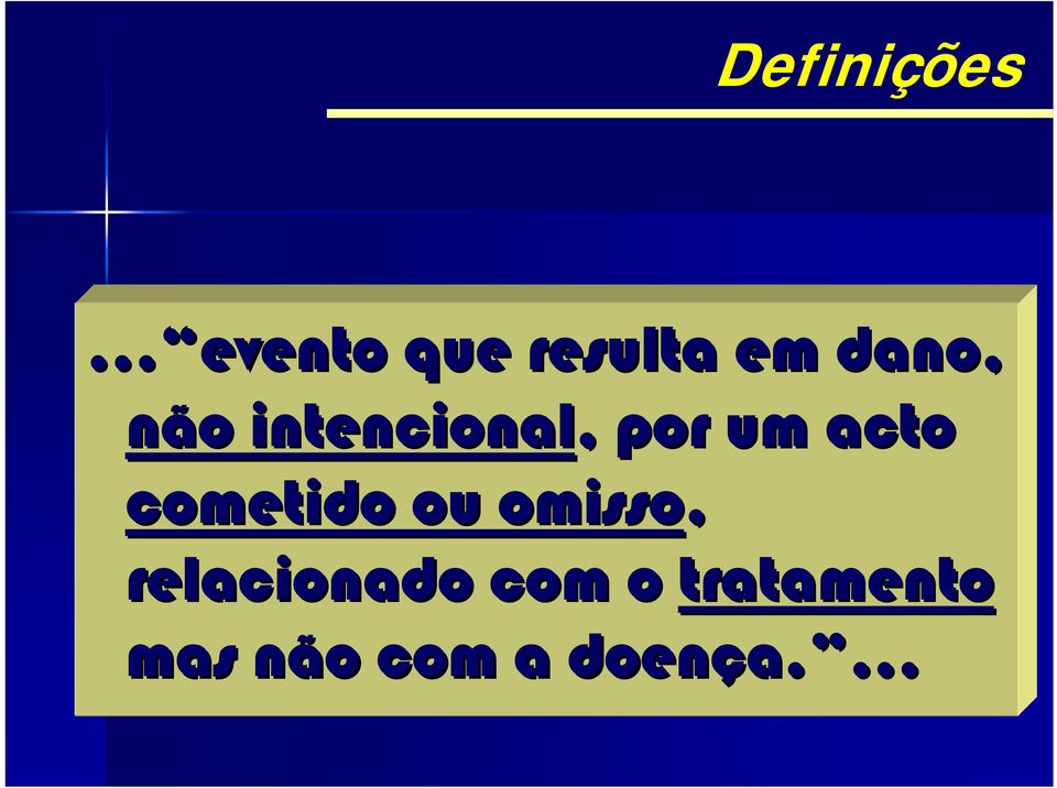 cometido ou omisso, relacionado