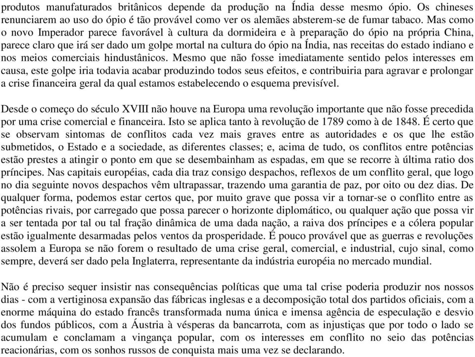 estado indiano e nos meios comerciais hindustânicos.