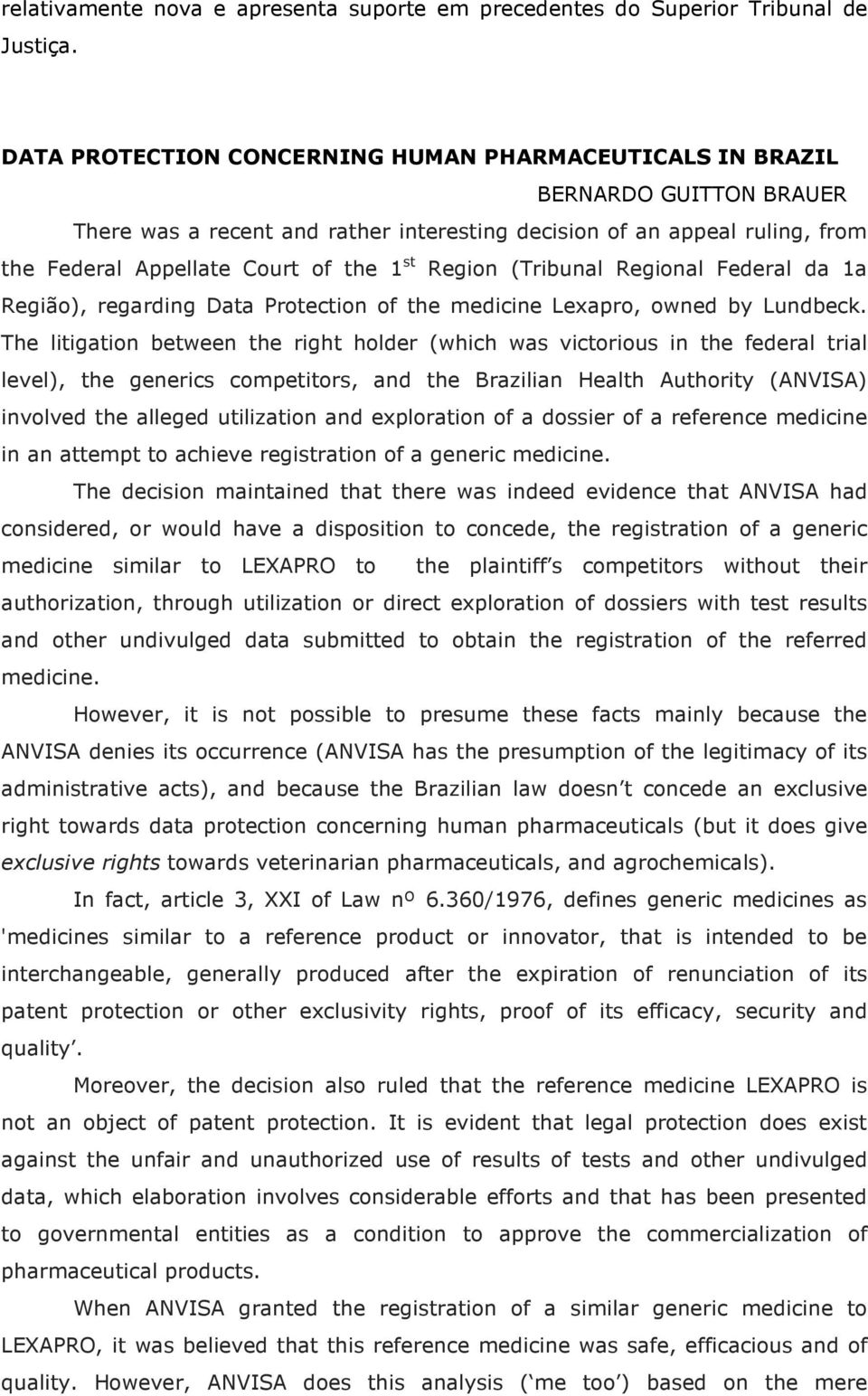 Region (Tribunal Regional Federal da 1a Região), regarding Data Protection of the medicine Lexapro, owned by Lundbeck.