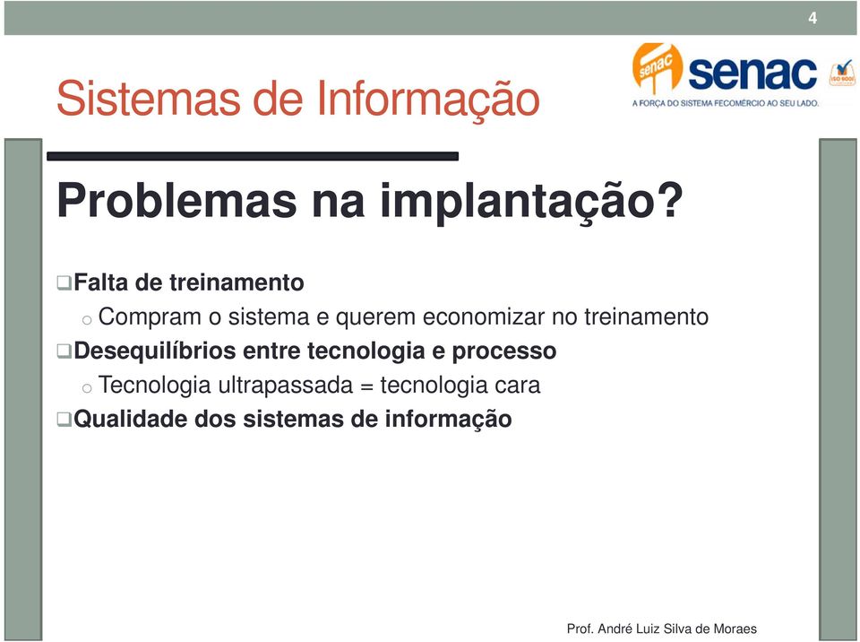 economizar no treinamento Desequilíbrios entre