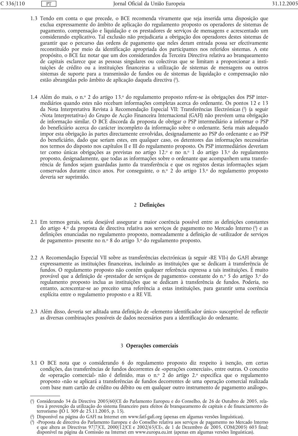 pagamento, compensação e liquidação e os prestadores de serviços de mensagens e acrescentado um considerando explicativo.