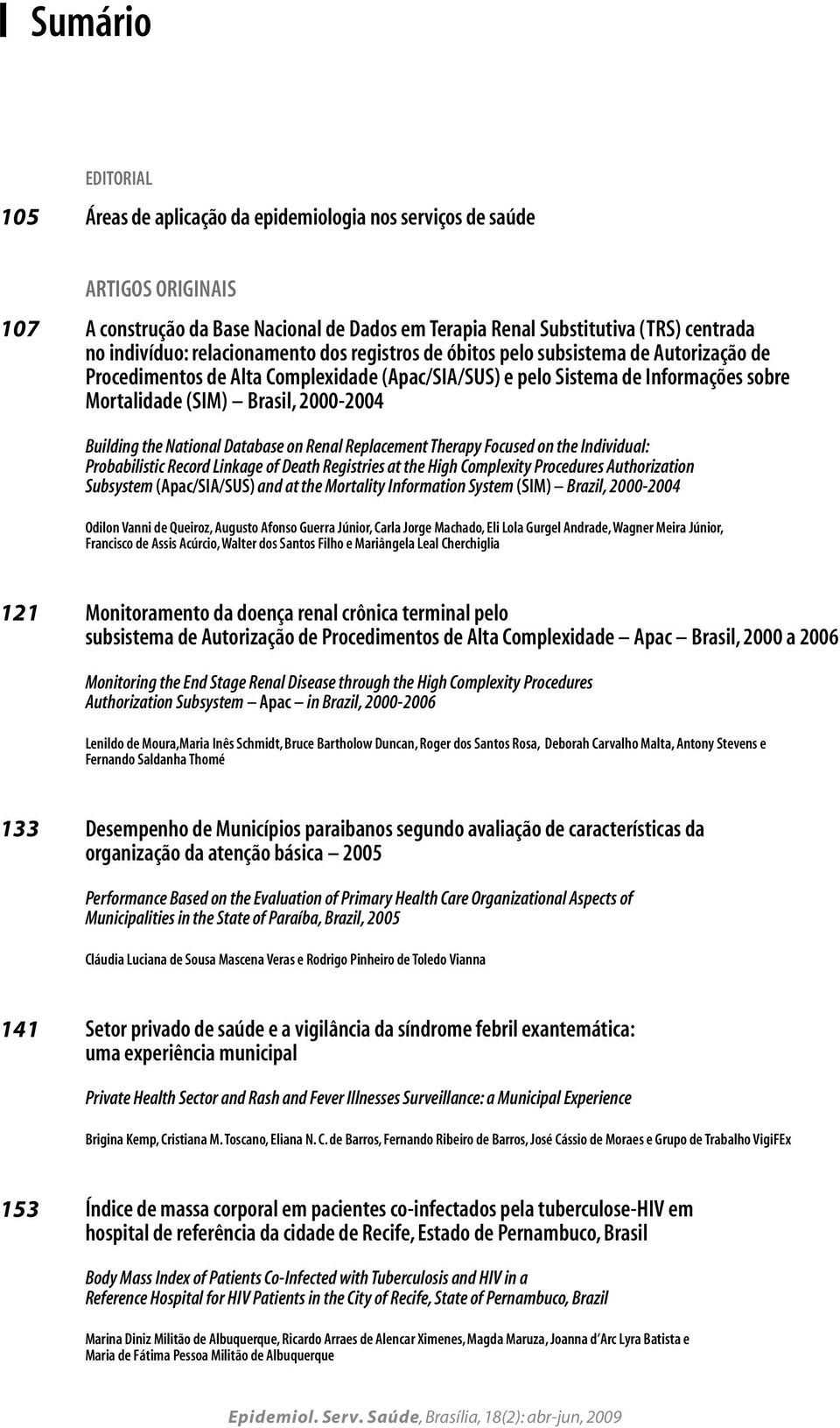 Building the National Database on Renal Replacement Therapy Focused on the Individual: Probabilistic Record Linkage of Death Registries at the High Complexity Procedures Authorization Subsystem