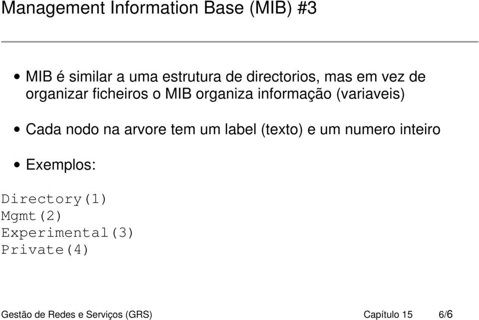 (variaveis) Cada nodo na arvore tem um label (texto) e um numero inteiro