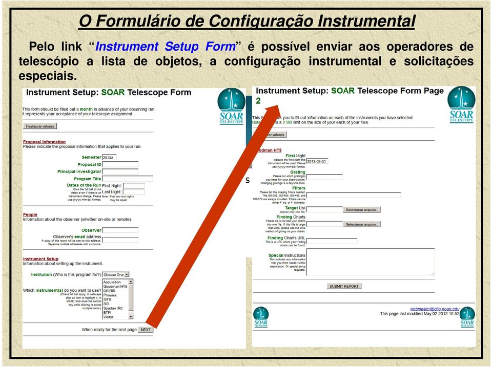 Instrument Setup Form é possível enviar aos operadores de