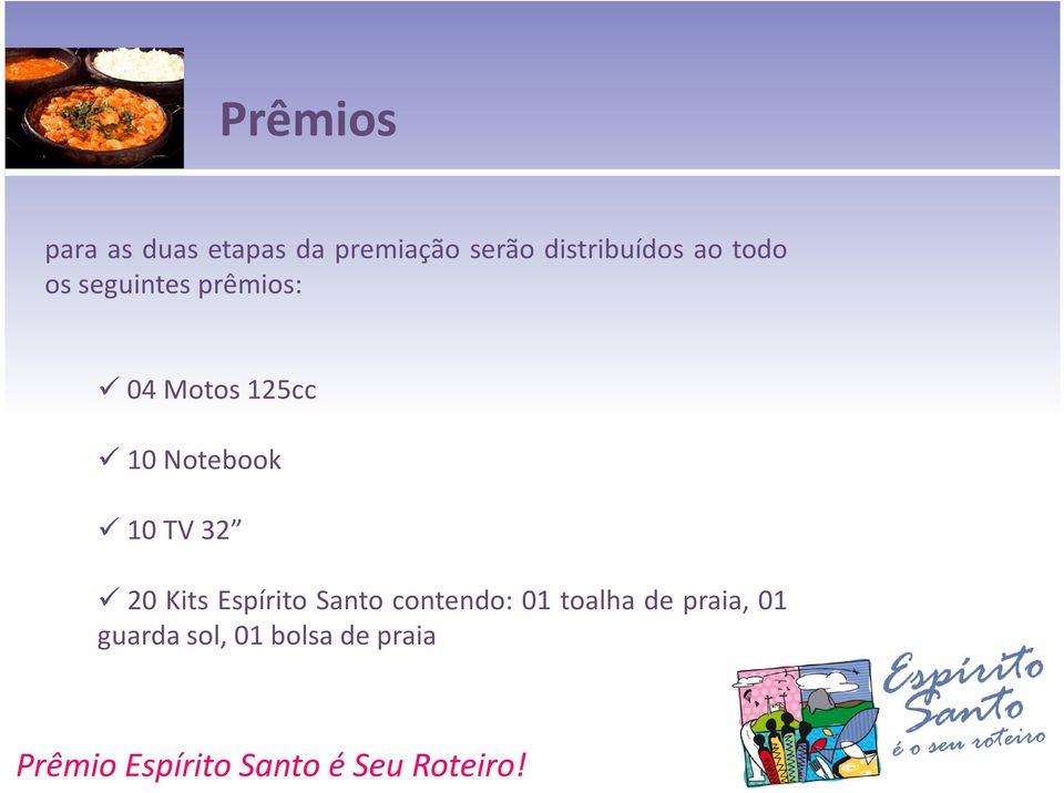 04Motos125cc 10 Notebook 10TV32 20 Kits Espírito