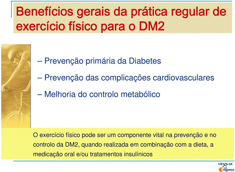 metabólico O exercício físico pode ser um componente vital na prevenção e no controlo