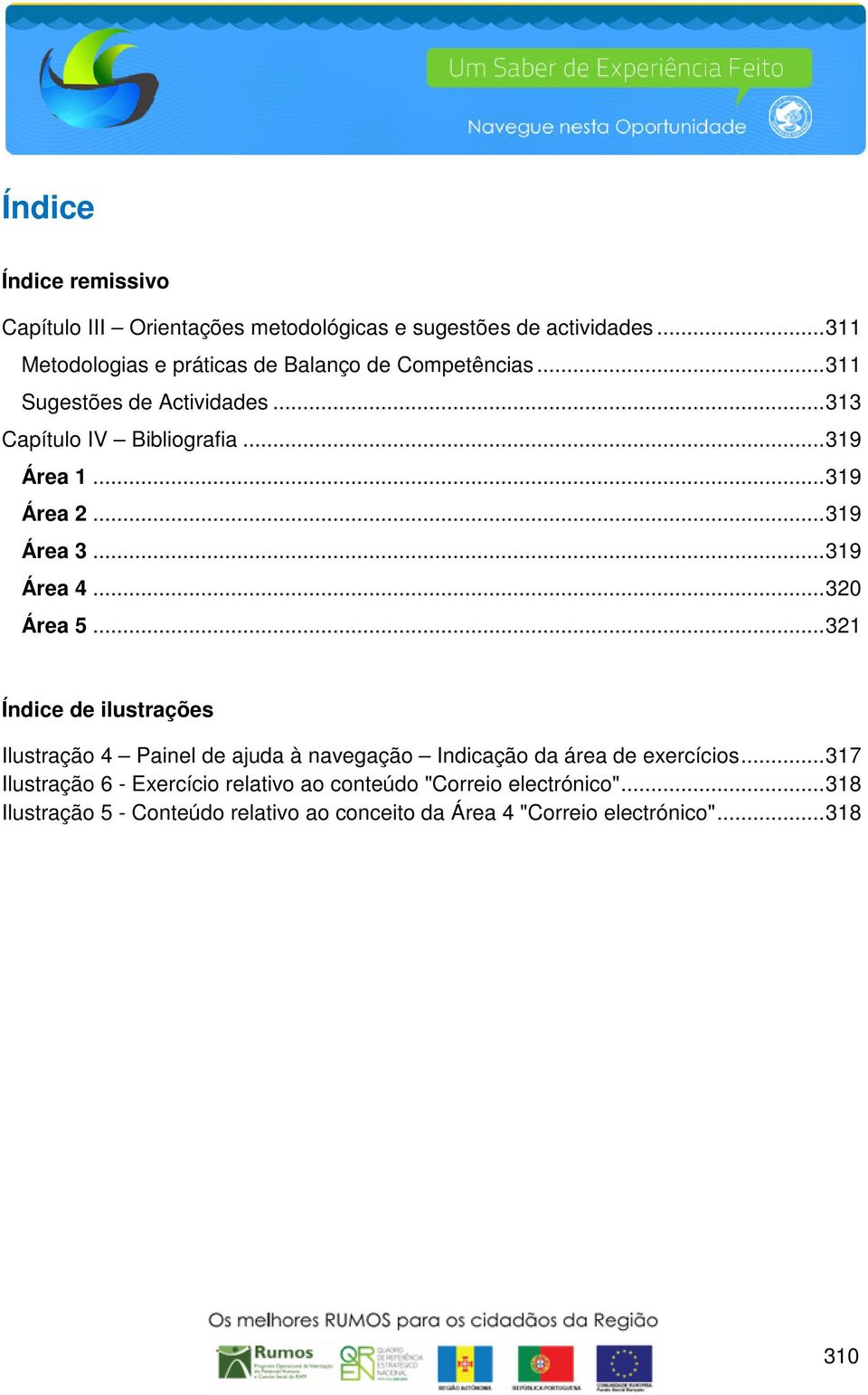 .. 319 Área 2... 319 Área 3... 319 Área 4... 320 Área 5.