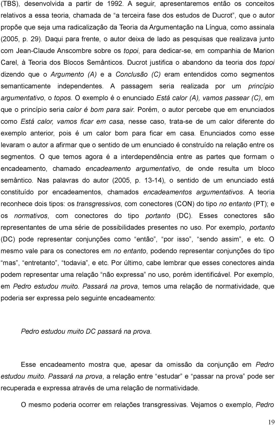 Língua, como assinala (2005, p. 29).