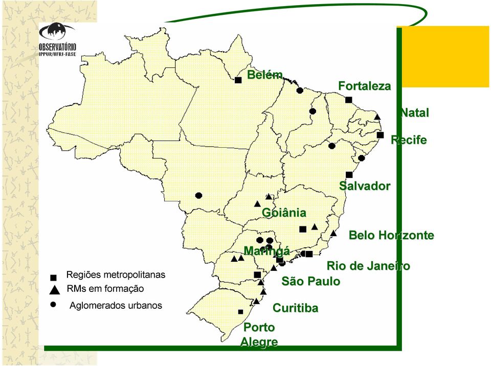 formação Aglomerados urbanos Maringá Porto