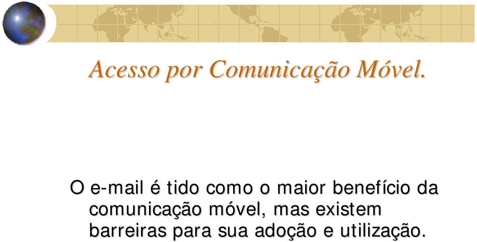 benefício da comunicação móvel, m