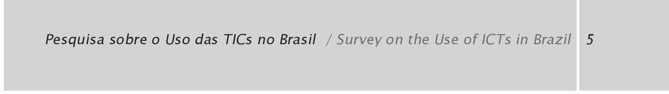 Brasil / Survey on