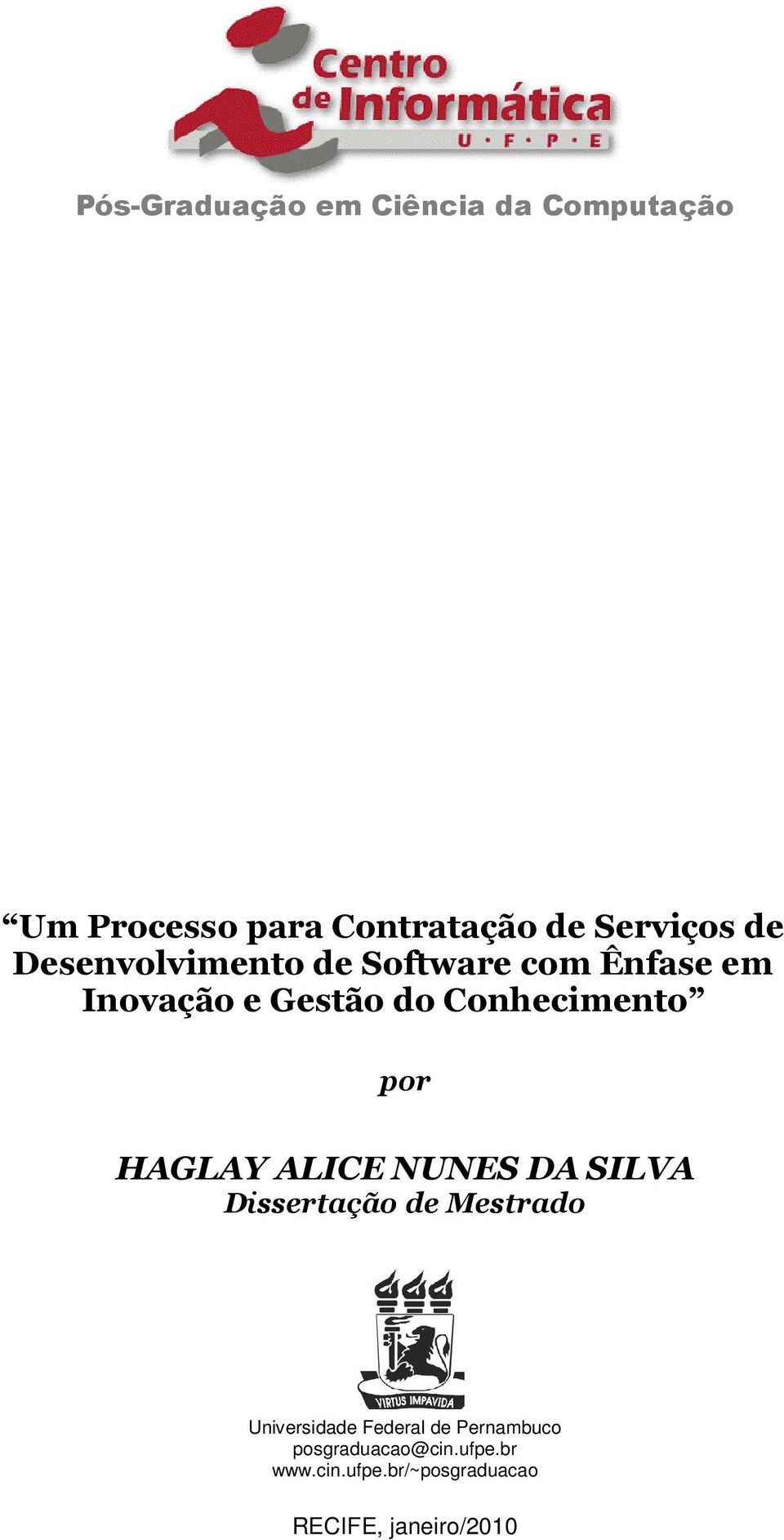 por HAGLAY ALICE NUNES DA SILVA Dissertação de Mestrado Universidade Federal de