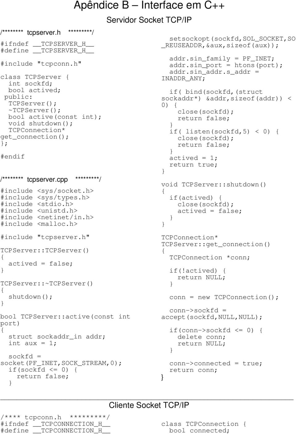 cpp *********/ #include <sys/socket.h> #include <sys/types.h> #include <stdio.h> #include <unistd.h> #include <netinet/in.h> #include <malloc.h> #include "tcpserver.