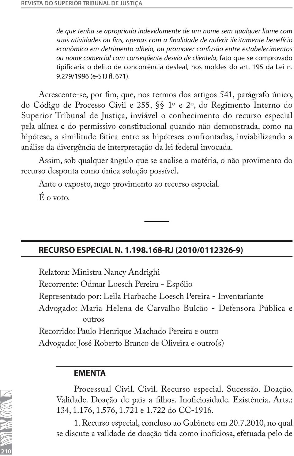 nos moldes do art. 195 da Lei n. 9.279/1996 (e-stj fl. 671).