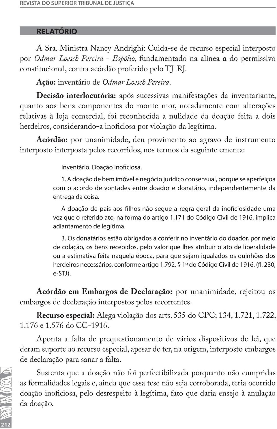 Ação: inventário de Odmar Loesch Pereira.