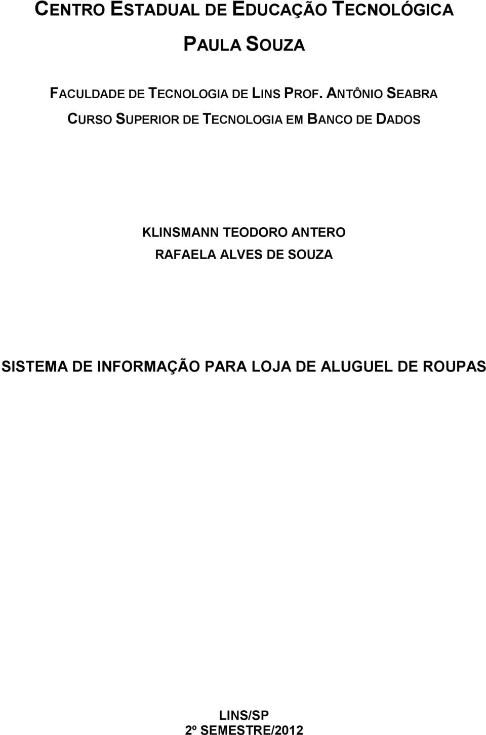 ANTÔNIO SEABRA CURSO SUPERIOR DE TECNOLOGIA EM BANCO DE DADOS