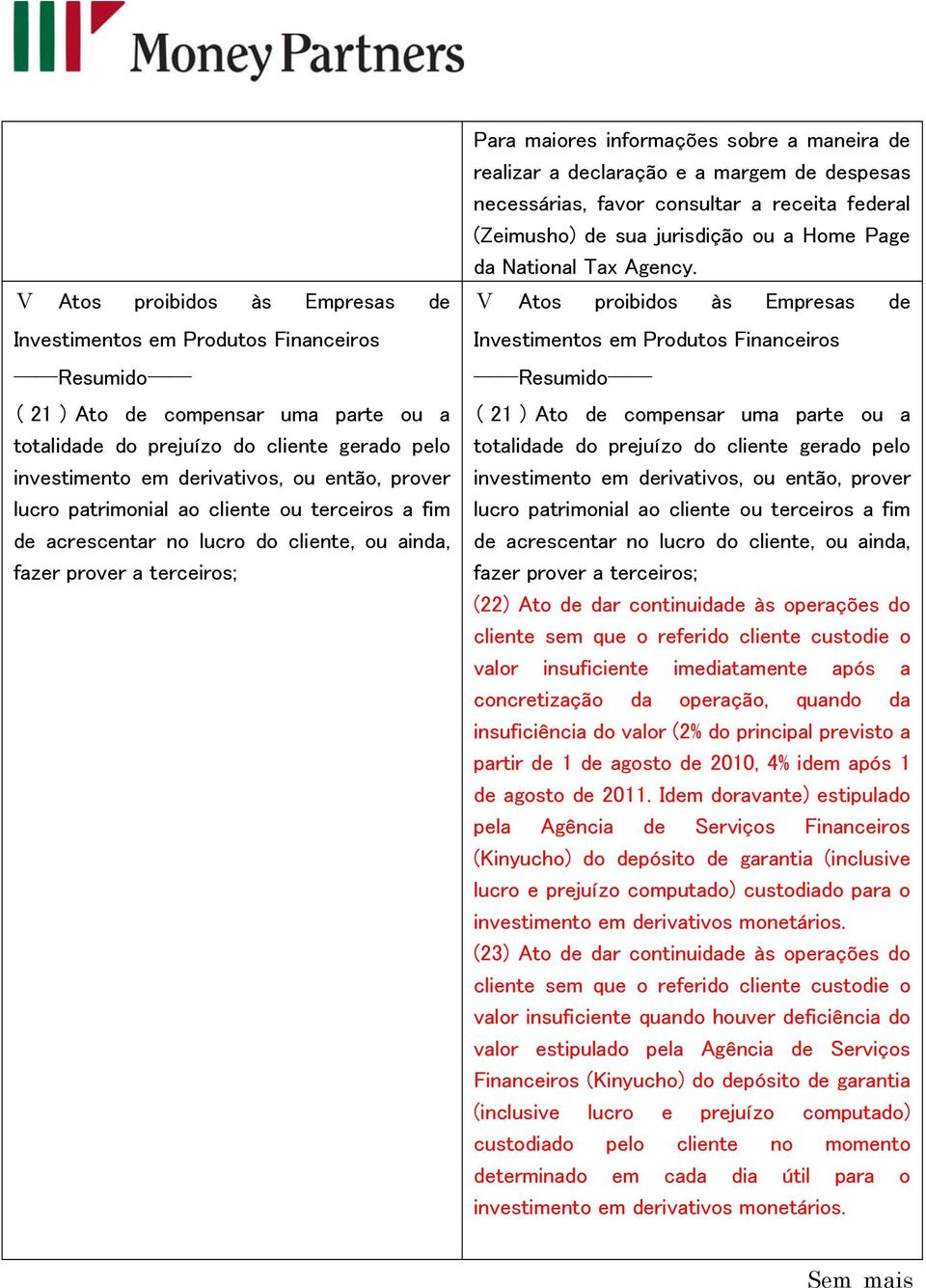 e a margem de despesas necessárias, favor consultar a receita federal (Zeimusho) de sua jurisdição ou a Home Page da National Tax Agency.