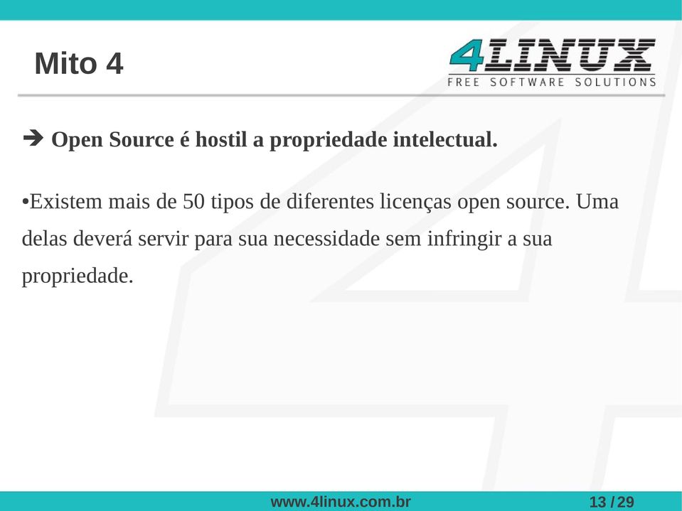 Existem mais de 50 tipos de diferentes licenças