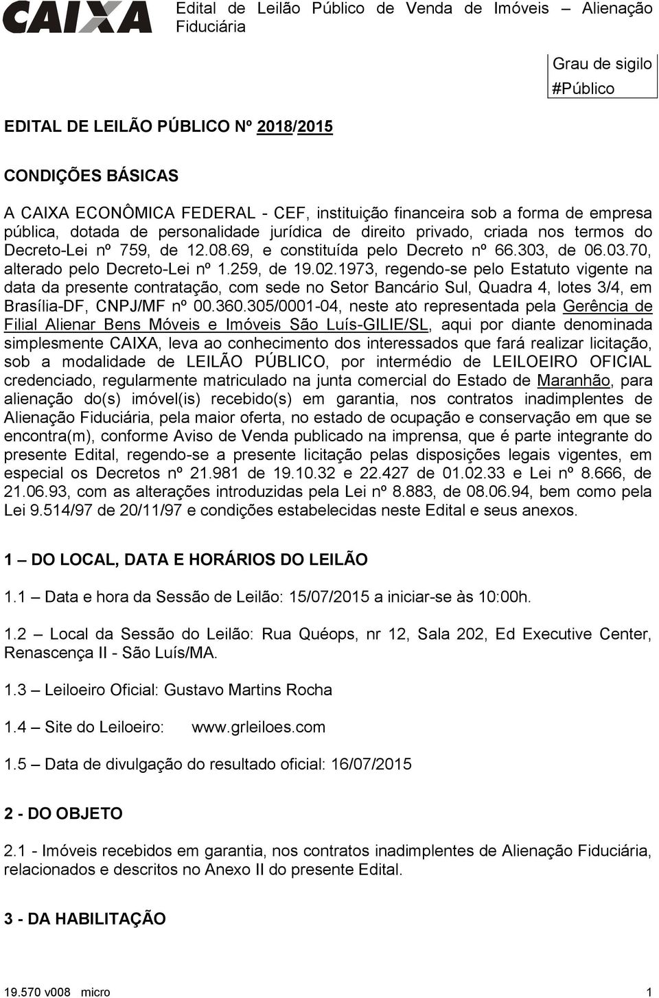 de 06.03.70, alterado pelo Decreto-Lei nº 1.259, de 19.02.